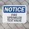 Signmission Fire Sprinkler Test Valve OSHA Notice Sign, Plastic, 10in W x 7in L, 2PK OS-2PACK-NS-P-710-L-12689 - alternate 6